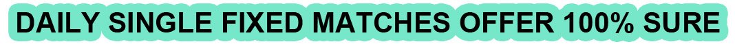 Daily Single Fixed Matches